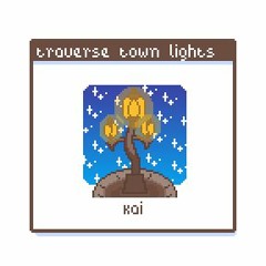 traverse town lights