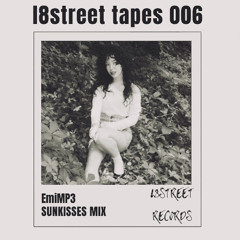 l8street tapes 006 – EmiMP3 – Sunkisses Mix