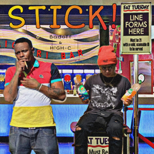 STICK!- BADOFF & H!GH-C (snippet)