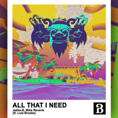All That I Need (feat. Lula Brooks)
