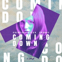 Chemical Disco, Ebonne - Coming Down