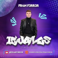 Quevedo - IGUALES (Mambo Remix) FR4N F3RR3R
