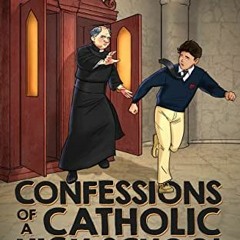 Get [KINDLE PDF EBOOK EPUB] Confessions of a Catholic High School Graduate by  Vic  F