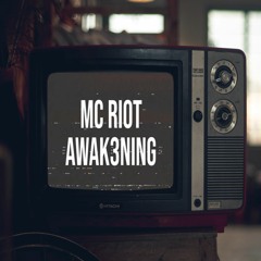 MC RIOT - AWAKENING (Prod. Djest)