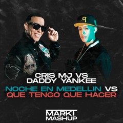 Que Tengo Que Hacer vs Una Noche en Medellin (Mark T Mashup)