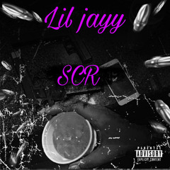 Lil jayy - SCR