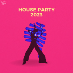 House Party 2023