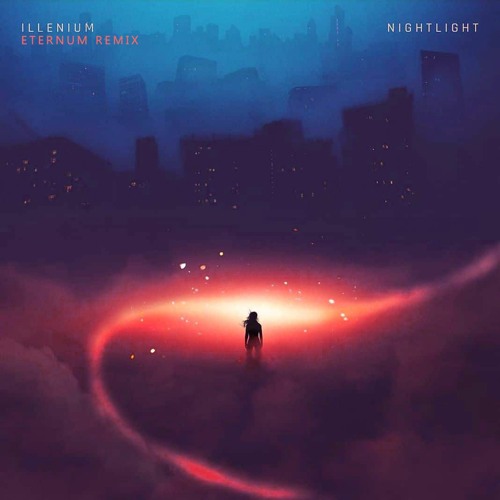 Illenium - Nightlight (ETERNUM Remix)