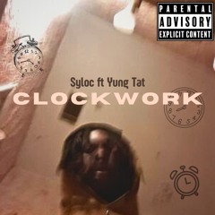 Syloc - clockwork (feat. Yung Tat) [prod. nekyfate]