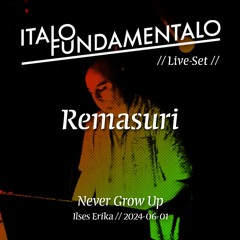 Remasuri - Live Set @ Never Grow Up, Ilses Erika, Leipzig