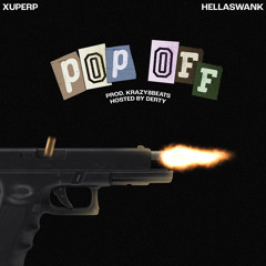 Xuperp - Pop Off ft. Hellaswank (prod. Krazy8beats)