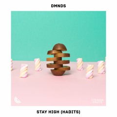 DMNDS - Stay High (Habits)