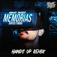 Mora X Jhayco - Memorias (Minost Project Hands Up Remix)
