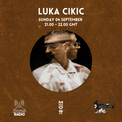Luka Cikic : Madorasindahouse & Deeper Sounds / Mambo Radio - 04.09.22