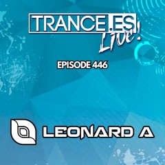 Gonzalo Bam pres. Trance.es Live 446 (Leonard A Guestmix)
