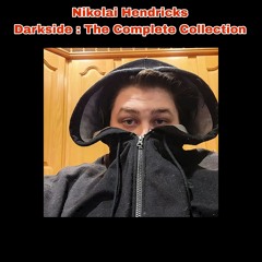Nikolai Hendricks - Darkside 6