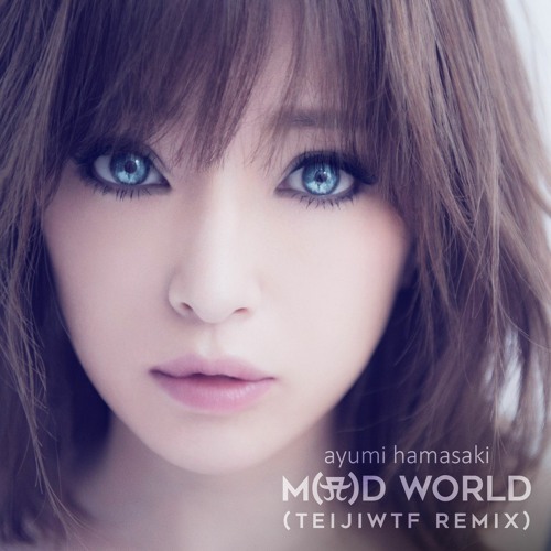 Ayumi Hamasaki - Mad World (Teiji M Remix) #ayumix2020