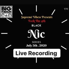 Blacknic July 5th Live Recording