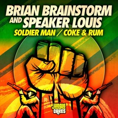 BRIAN BRAINSTORM & SPEAKER LOUIS - SOLDIER MAN [JC114] - Out now!!!