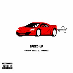 Speed Up (feat. DJ Santana)