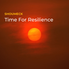 Time For Resilience (Extended Mix)