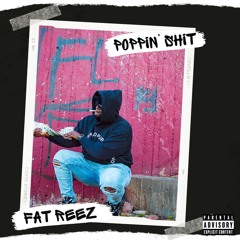 Poppin’ Shit