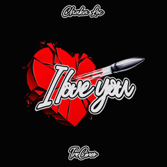 Chaka Loc I Love You (feat.TreCinco)