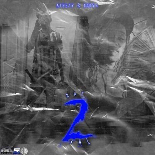 Apeezy x Dody6 - Bac 2 Bac
