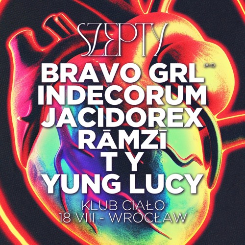 Szepty: Indecorum, Jacidorex - Yung Lucy 18/08/2023 Ciało