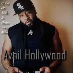 AVAIL HOLLYWOOD A Lil Of You  Is Better Than None