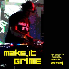 MAKE IT GRIME with Bookz 8-1-23