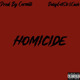 on Homicide(Prod. By Cormill)