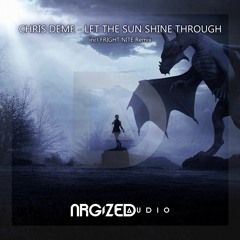 Let The Sun Shine Through (Fright Nite Remix)