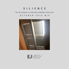 Obscure Sorrows Series #04 - Silience ( October 2019 mix )