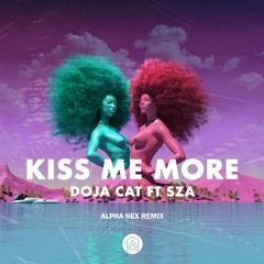 Doja Cat Ft. SZA - Kiss Me More (Alpha Hex Remix)