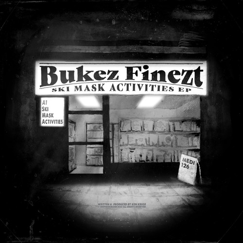 Bukez Finezt - Ski Mask Activities - 10.05.24 (MEDi126)