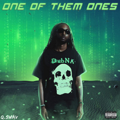 One of Them Ones prod. by SPACEBOY
