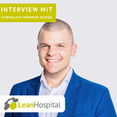 LeanHospital - SpeakerInterview - Cornelius-Monroe Huber