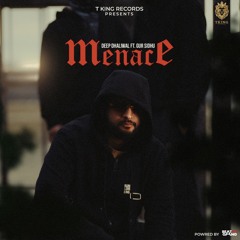 Menace -Deep Dhaliwal
