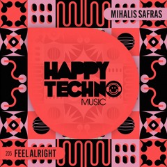 Mihalis Safras - Feel Alright