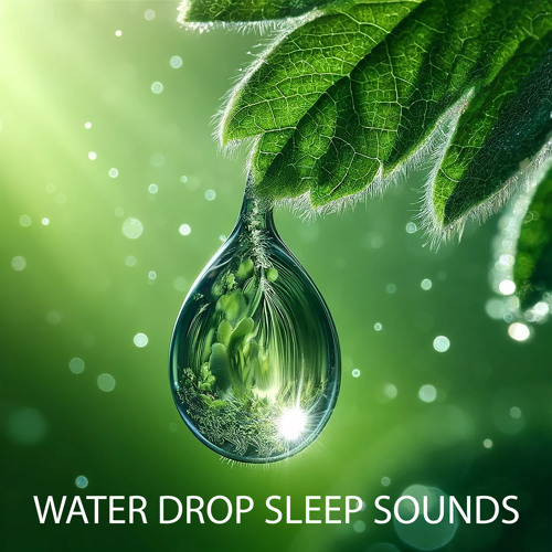 Stream Water Drop 1.5 Seconds (Loopable, No Fade) by ASMR Baby Sleep ...
