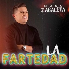 La Fartedad - Mono Zabaleta & Daniel Maestre
