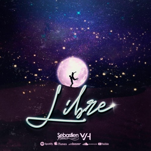 Sebastien Rebels, VVH - Libre (Original Mix)