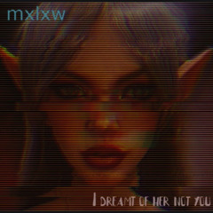 I DREAMT OF HER NOT YOU