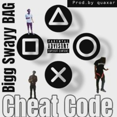 Bigg Swayy BAG - Cheat Code (Prod.By Quaxar)