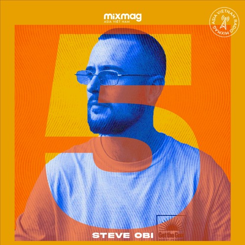 Mixmag Asia Vietnam Radio 005: Steve Obi