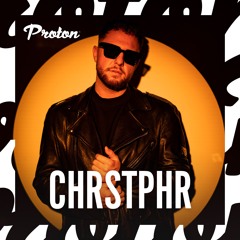 CHRSTPHR - Proton Summer Mix 2024