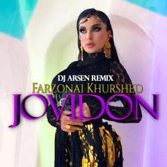 Farzonai Khurshed - Jovidon (Dj Arsen Remix) 2025