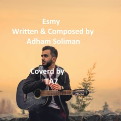 Esmy - Cover -  اسمى يفرق فى اية وياكى