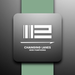 Changing Lanes (Dub)